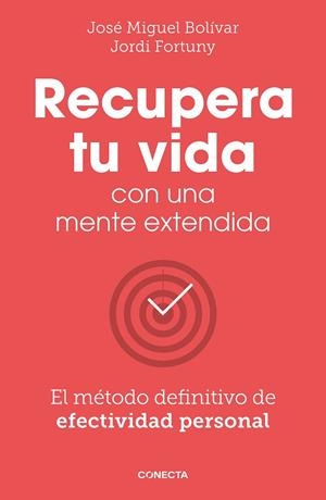 RECUPERA TU VIDA CON UNA MENTE EXTENDIDA | 9788417992972 | BOLÍVAR, JOSÉ MIGUEL/FORTUNY, JORDI | Llibres Parcir | Llibreria Parcir | Llibreria online de Manresa | Comprar llibres en català i castellà online