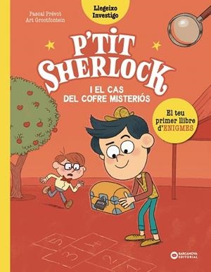 P'TIT SHERLOCK: EL CAS DEL COFRE MISTERIÓS | 9788448959807 | PRÉVOT, PASCAL | Llibres Parcir | Llibreria Parcir | Llibreria online de Manresa | Comprar llibres en català i castellà online