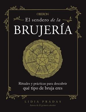 EL SENDERO DE LA BRUJERÍA | 9788441547902 | PRADAS, LIDIA | Llibres Parcir | Librería Parcir | Librería online de Manresa | Comprar libros en catalán y castellano online
