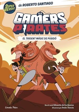ELS GAMERS PIRATES 3. EL TRIDENT MÀGIC DE POSIDÓ | 9788413896151 | SANTIAGO, ROBERTO/SANTOS MOLINA, EDUARDO DE LOS | Llibres Parcir | Librería Parcir | Librería online de Manresa | Comprar libros en catalán y castellano online