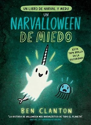 UN NARVALLOWEEN DE MIEDO | 9788426148537 | CLANTON, BEN | Llibres Parcir | Llibreria Parcir | Llibreria online de Manresa | Comprar llibres en català i castellà online