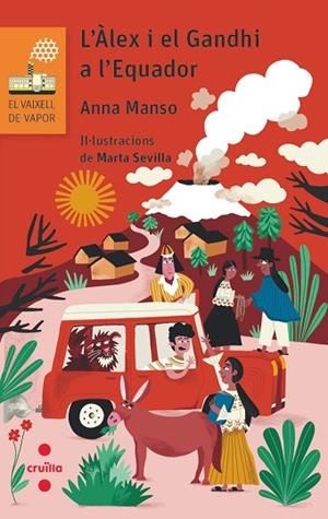 VVT. 209 L'ALEX I EL GANDHI A L'EQUADOR | 9788466156325 | MANSO MUNNÉ, ANNA | Llibres Parcir | Llibreria Parcir | Llibreria online de Manresa | Comprar llibres en català i castellà online