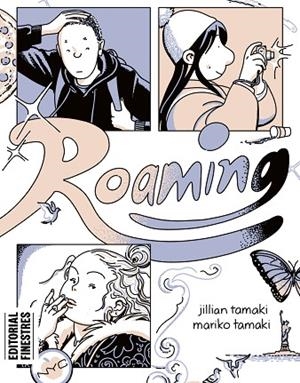 ROAMING | 9788419523136 | MARIKO TAMAKI, JILLIAN TAMAKI | Llibres Parcir | Llibreria Parcir | Llibreria online de Manresa | Comprar llibres en català i castellà online