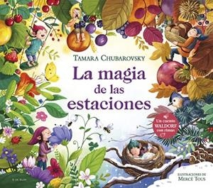 LA MAGIA DE LAS ESTACIONES | 9788419522290 | CHUBAROVSKY, TAMARA | Llibres Parcir | Librería Parcir | Librería online de Manresa | Comprar libros en catalán y castellano online