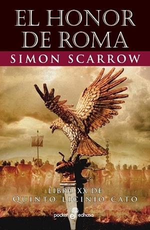 EL HONOR DE ROMA (XX) | 9788435022620 | SCARROW, SIMON | Llibres Parcir | Librería Parcir | Librería online de Manresa | Comprar libros en catalán y castellano online