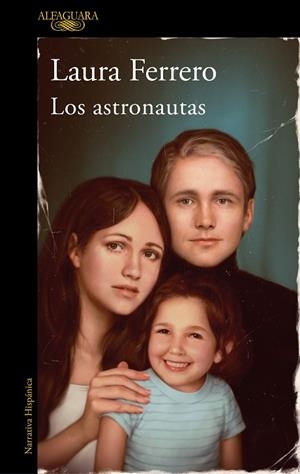 LOS ASTRONAUTAS | 9788420461274 | FERRERO, LAURA | Llibres Parcir | Llibreria Parcir | Llibreria online de Manresa | Comprar llibres en català i castellà online