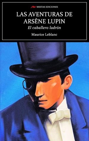 LAS AVENTURAS DE ARSÈNE LUPIN, EL CABALLERO LADRÓN | 9788418765179 | LEBLANC, MAURICE | Llibres Parcir | Llibreria Parcir | Llibreria online de Manresa | Comprar llibres en català i castellà online