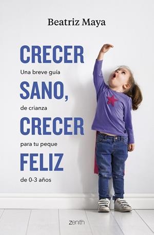 CRECER SANO, CRECER FELIZ | 9788408276074 | MAYA, BEATRIZ | Llibres Parcir | Librería Parcir | Librería online de Manresa | Comprar libros en catalán y castellano online