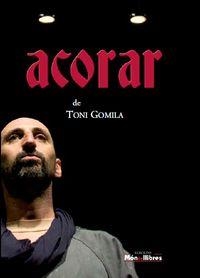 ACORAR - CAT | 9788461556274 | GOMILA TONI | Llibres Parcir | Librería Parcir | Librería online de Manresa | Comprar libros en catalán y castellano online