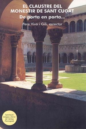 EL CLAUSTRE DEL MONESTIR DE SANT CUGAT | 9788483349908 | VIVÓ I GILI, PERE | Llibres Parcir | Llibreria Parcir | Llibreria online de Manresa | Comprar llibres en català i castellà online