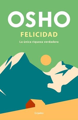 FELICIDAD | 9788425365256 | OSHO | Llibres Parcir | Llibreria Parcir | Llibreria online de Manresa | Comprar llibres en català i castellà online