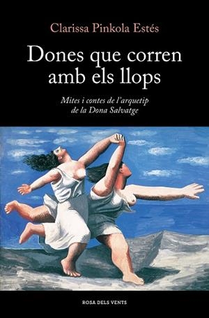 DONES QUE CORREN AMB ELS LLOPS | 9788419259424 | ESTÉS, CLARISSA PINKOLA | Llibres Parcir | Llibreria Parcir | Llibreria online de Manresa | Comprar llibres en català i castellà online