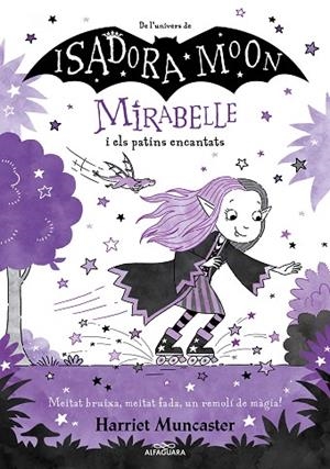 MIRABELLE 7 - LA MIRABELLE I ELS PATINS ENCANTATS | 9788419507082 | MUNCASTER, HARRIET | Llibres Parcir | Librería Parcir | Librería online de Manresa | Comprar libros en catalán y castellano online