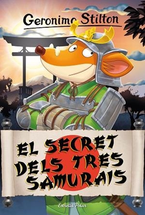 EL SECRET DELS TRES SAMURAIS | 9788413896298 | STILTON, GERONIMO | Llibres Parcir | Llibreria Parcir | Llibreria online de Manresa | Comprar llibres en català i castellà online