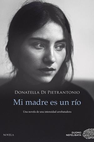MI MADRE ES UN RÍO | 9788417761028 | DI PIETRANTONIO, DONATELLA | Llibres Parcir | Librería Parcir | Librería online de Manresa | Comprar libros en catalán y castellano online