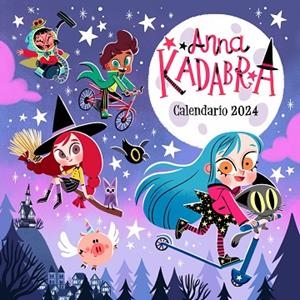 CALENDARIO ANNA KADABRA 2024 | 9788448038144 | AA. VV. | Llibres Parcir | Librería Parcir | Librería online de Manresa | Comprar libros en catalán y castellano online