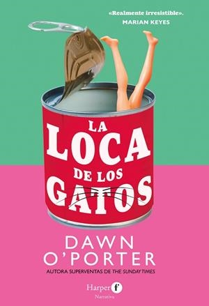 LA LOCA DE LOS GATOS | 9788418976551 | O'PORTER, DAWN | Llibres Parcir | Librería Parcir | Librería online de Manresa | Comprar libros en catalán y castellano online