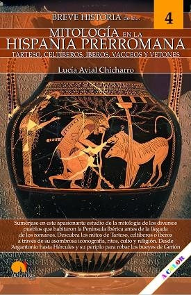 BREVE HISTORIA DE LA MITOLOGÍA EN LA HISPANIA PRERROMANA | 9788413053806 | AVIAL CHICHARRO, LUCÍA | Llibres Parcir | Llibreria Parcir | Llibreria online de Manresa | Comprar llibres en català i castellà online