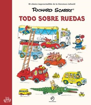 TODO SOBRE RUEDAS | 9788419521804 | SCARRY, RICHARD | Llibres Parcir | Librería Parcir | Librería online de Manresa | Comprar libros en catalán y castellano online