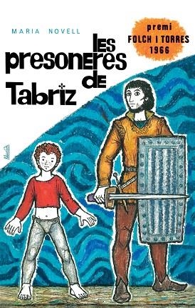 LES PRESONERES DE TABRIZ | 9788424664985 | NOVELL I PICÓ, MARIA | Llibres Parcir | Librería Parcir | Librería online de Manresa | Comprar libros en catalán y castellano online