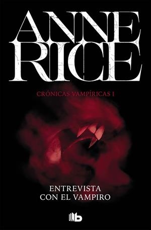 ENTREVISTA CON EL VAMPIRO (CRÓNICAS VAMPÍRICAS 1) | 9788490707838 | RICE, ANNE | Llibres Parcir | Llibreria Parcir | Llibreria online de Manresa | Comprar llibres en català i castellà online
