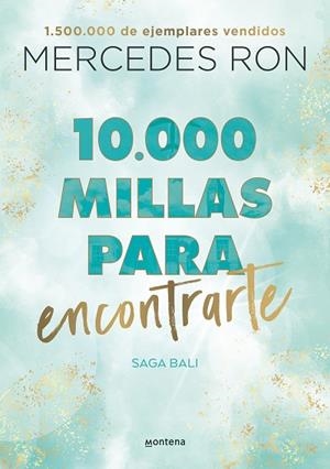 10.000 MILLAS PARA ENCONTRARTE (BALI 2) | 9788418798894 | RON, MERCEDES | Llibres Parcir | Llibreria Parcir | Llibreria online de Manresa | Comprar llibres en català i castellà online
