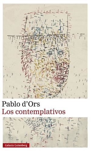 LOS CONTEMPLATIVOS | 9788419738059 | D'ORS, PABLO | Llibres Parcir | Llibreria Parcir | Llibreria online de Manresa | Comprar llibres en català i castellà online