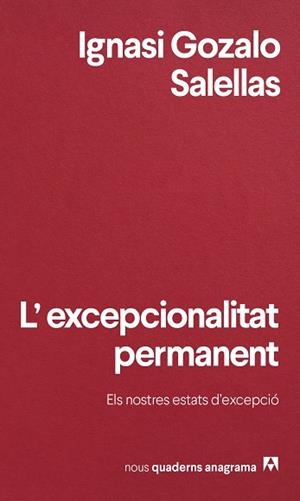 L'EXCEPCIONALITAT PERMANENT | 9788433901972 | GOZALO SALELLAS, IGNASI | Llibres Parcir | Llibreria Parcir | Llibreria online de Manresa | Comprar llibres en català i castellà online