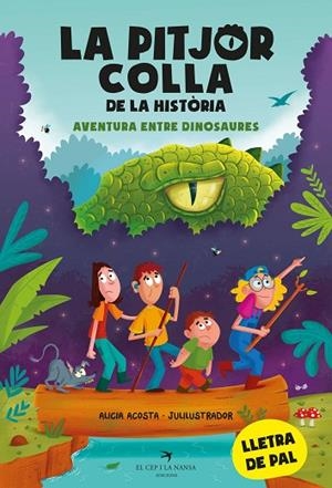 LA PITJOR COLLA DE LA HISTÒRIA. AVENTURA ENTRE DINOSAURES | 9788419747099 | ACOSTA, ALICIA | Llibres Parcir | Llibreria Parcir | Llibreria online de Manresa | Comprar llibres en català i castellà online