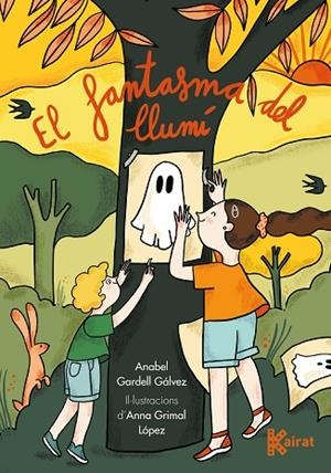 EL FANTASMA DEL LLUMÍ | 9788419476166 | GARDELL, ANABEL / GRIMAL, ANNA | Llibres Parcir | Librería Parcir | Librería online de Manresa | Comprar libros en catalán y castellano online