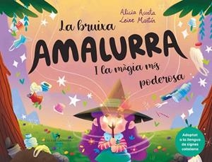 LA BRUIXA AMALURRA I LA MÀGIA MÉS PODEROSA | 9788418522895 | ACOSTA, ALICIA | Llibres Parcir | Llibreria Parcir | Llibreria online de Manresa | Comprar llibres en català i castellà online