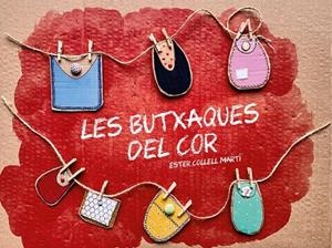 LES BUTXAQUES DEL COR | 9788412476835 | COLLELL MARTÍ, ESTER | Llibres Parcir | Librería Parcir | Librería online de Manresa | Comprar libros en catalán y castellano online