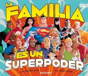 LA FAMILIA ES UN SUPERPODER | 9788419866547 | DAHL, MICHAEL | Llibres Parcir | Llibreria Parcir | Llibreria online de Manresa | Comprar llibres en català i castellà online