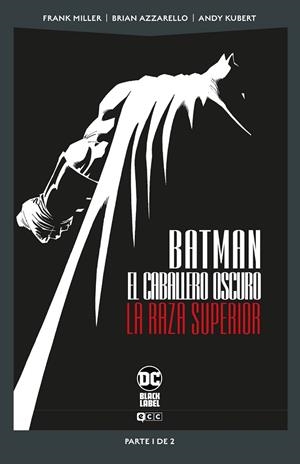 BATMAN: EL CABALLERO OSCURO: LA RAZA SUPERIOR VOL. 1 DE 2 (DC POCKET) | 9788419866226 | MILLER, FRANK/AZZARELLO, BRIAN | Llibres Parcir | Librería Parcir | Librería online de Manresa | Comprar libros en catalán y castellano online