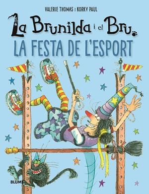 BRUNILDA I BRU. LA FESTA DE L'ESPORT | 9788419785213 | THOMAS, VALERIE/PAUL, KORKY | Llibres Parcir | Librería Parcir | Librería online de Manresa | Comprar libros en catalán y castellano online