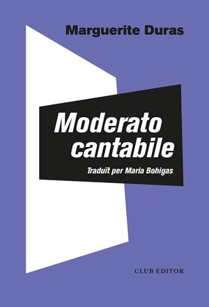 MODERATO CANTABILE | 9788473294140 | DURAS, MARGUERITE | Llibres Parcir | Llibreria Parcir | Llibreria online de Manresa | Comprar llibres en català i castellà online