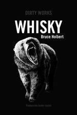 WHISKY | 9788419288387 | HOLBERT BRUCE | Llibres Parcir | Librería Parcir | Librería online de Manresa | Comprar libros en catalán y castellano online