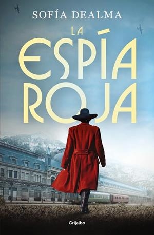 LA ESPÍA ROJA | 9788425365843 | DEALMA, SOFÍA | Llibres Parcir | Llibreria Parcir | Llibreria online de Manresa | Comprar llibres en català i castellà online