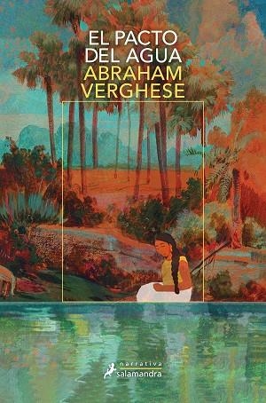 EL PACTO DEL AGUA | 9788419346827 | VERGHESE, ABRAHAM | Llibres Parcir | Llibreria Parcir | Llibreria online de Manresa | Comprar llibres en català i castellà online