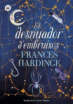 EL DESNUADOR D'EMBRUIXOS | 9788483438480 | HARDINGE, FRANCES | Llibres Parcir | Librería Parcir | Librería online de Manresa | Comprar libros en catalán y castellano online