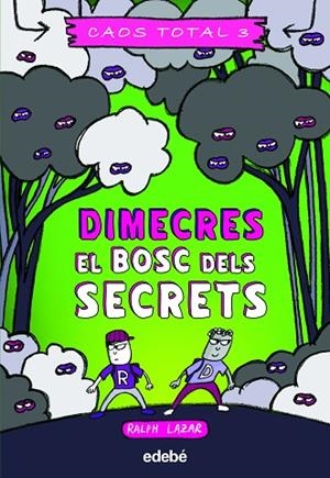 DIMECRES: EL BOSC DELS SECRETS | 9788468363752 | LAZAR, RALPH | Llibres Parcir | Librería Parcir | Librería online de Manresa | Comprar libros en catalán y castellano online