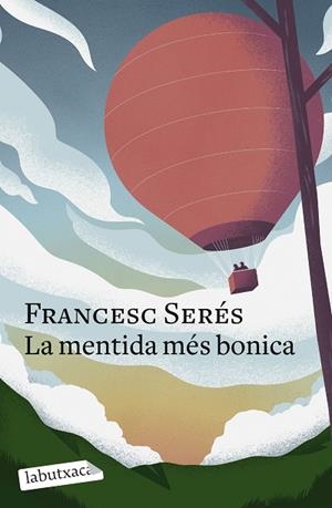 LA MENTIDA MÉS BONICA | 9788419107848 | SERÉS, FRANCESC | Llibres Parcir | Librería Parcir | Librería online de Manresa | Comprar libros en catalán y castellano online