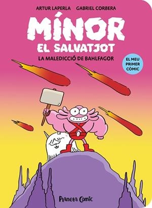 MÍNOR EL SALVATJOT Nº 01. LA MALEDICCIÓ DE BAHLFAGOR | 9788411409759 | LAPERLA, ARTUR | Llibres Parcir | Librería Parcir | Librería online de Manresa | Comprar libros en catalán y castellano online