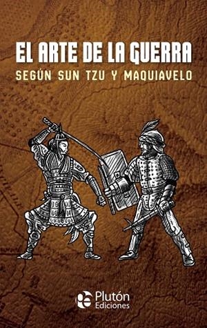 EL ARTE DE LA GUERRA SEGÚN SUN TZU Y MAQUIAVELO | 9788418211515 | TZU, SUN/MAQUIAVELO, NICOLÁS | Llibres Parcir | Llibreria Parcir | Llibreria online de Manresa | Comprar llibres en català i castellà online