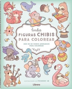 LINDAS FIGURAS CHIBI PARA COLOREAR | 9788411540445 | IM A, PHOEBE | Llibres Parcir | Llibreria Parcir | Llibreria online de Manresa | Comprar llibres en català i castellà online