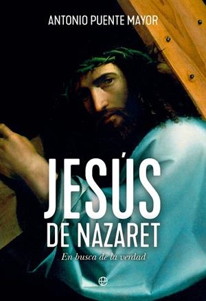 JESÚS DE NAZARET | 9788413846569 | PUENTE MAYOR, ANTONIO | Llibres Parcir | Llibreria Parcir | Llibreria online de Manresa | Comprar llibres en català i castellà online