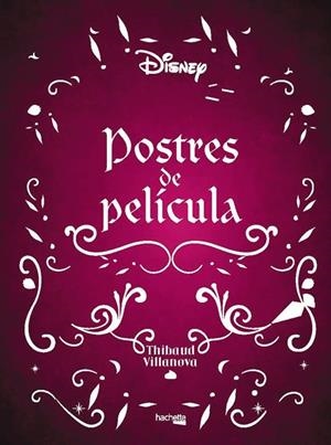 POSTRES DE PELÍCULA | 9788419316189 | VILLANOVA, THIBAUD | Llibres Parcir | Llibreria Parcir | Llibreria online de Manresa | Comprar llibres en català i castellà online