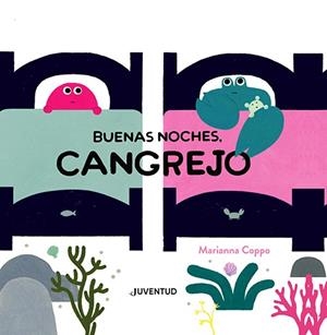 BUENAS NOCHES, CANGREJO | 9788426148476 | COPPO, MARIANNA | Llibres Parcir | Llibreria Parcir | Llibreria online de Manresa | Comprar llibres en català i castellà online