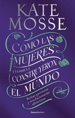 CÓMO LAS MUJERES (TAMBIÉN) CONSTRUYERON EL MUNDO | 9788419449412 | MOSSE, KATE | Llibres Parcir | Llibreria Parcir | Llibreria online de Manresa | Comprar llibres en català i castellà online