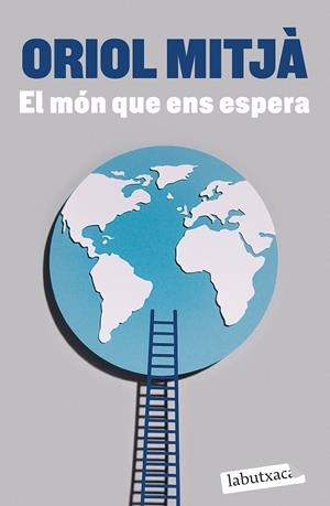 EL MÓN QUE ENS ESPERA | 9788419107565 | MITJÀ, ORIOL | Llibres Parcir | Llibreria Parcir | Llibreria online de Manresa | Comprar llibres en català i castellà online